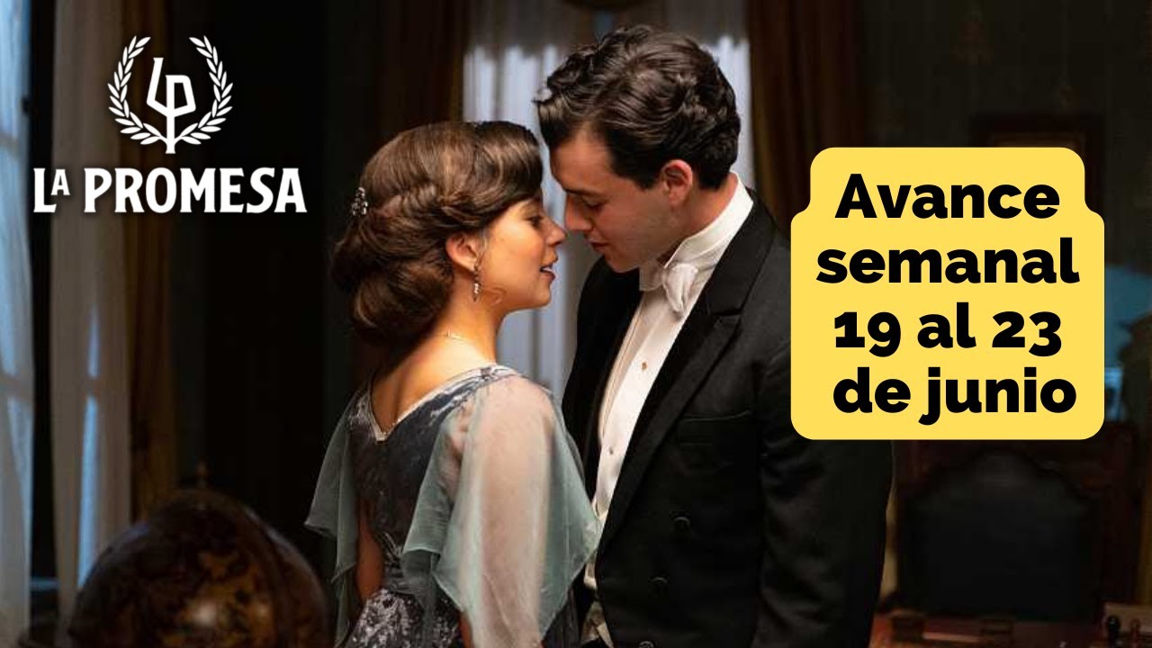 avance la promesa del 19 al 23 de junio