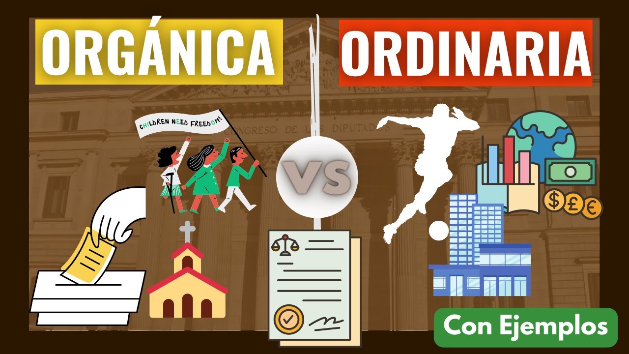 diferencia entre ley orgánica y ley ordinaria