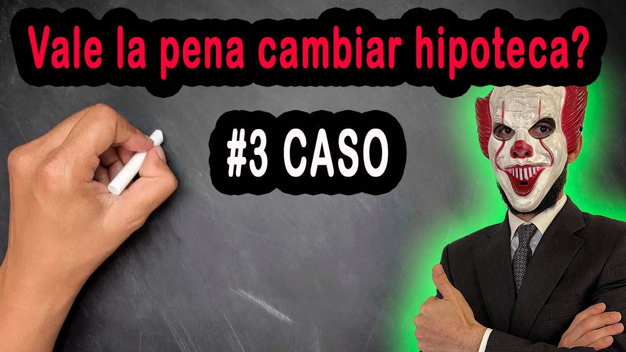 merece la pena cambiar la hipoteca de banco