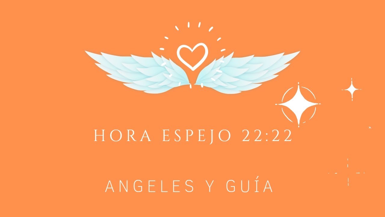 que significa la hora 22 22