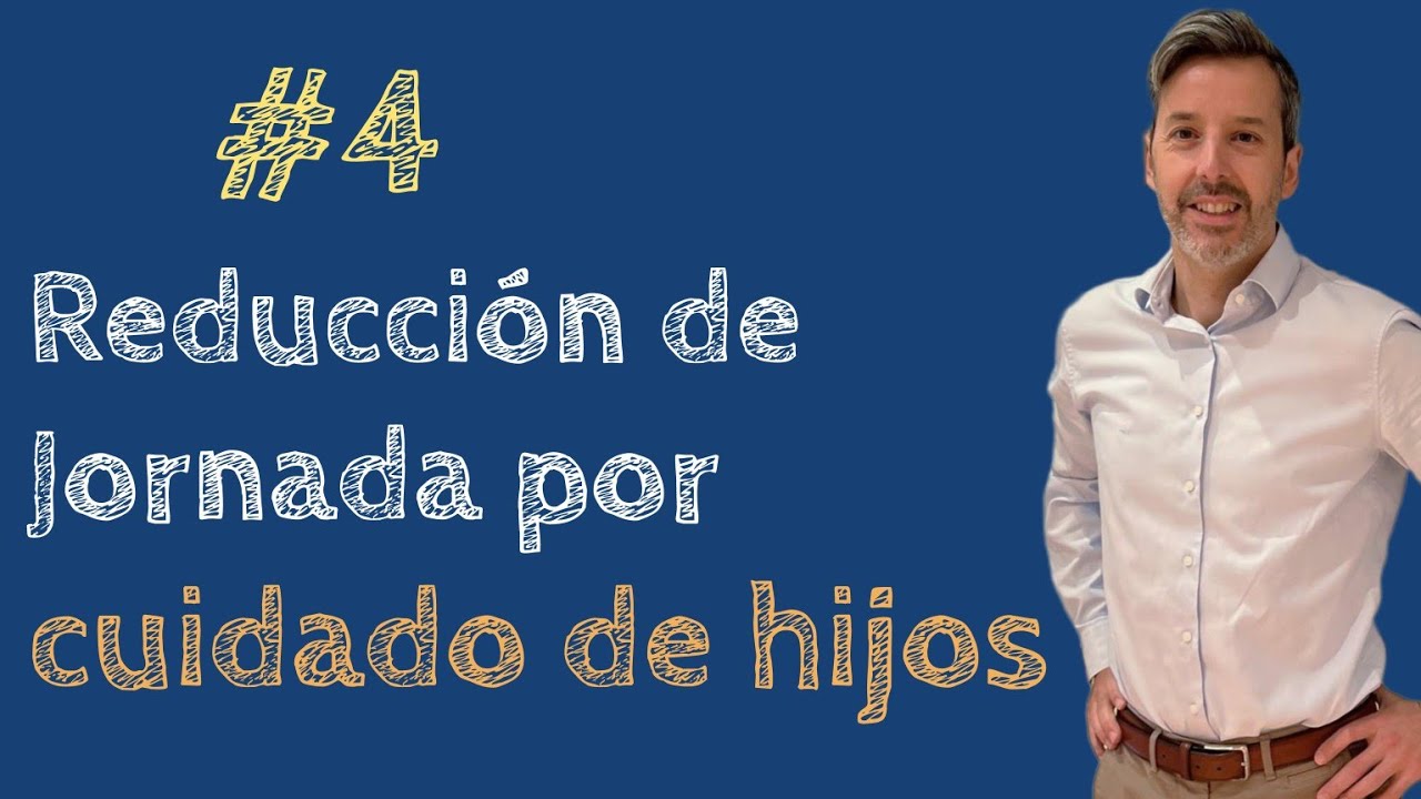 reducción de jornada 12 o 14 años