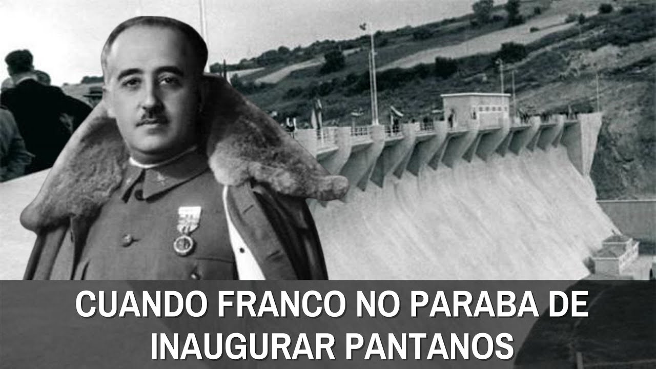 construccion de pantanos en españa