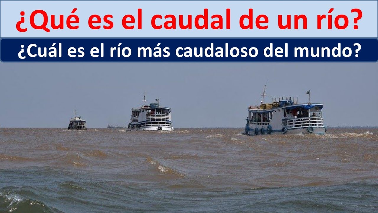 de que depende el caudal de un rio