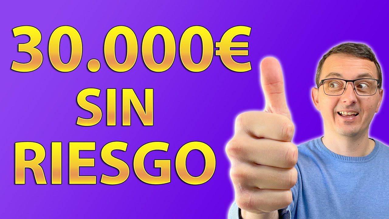 donde invertir 30.000 euros sin riesgo