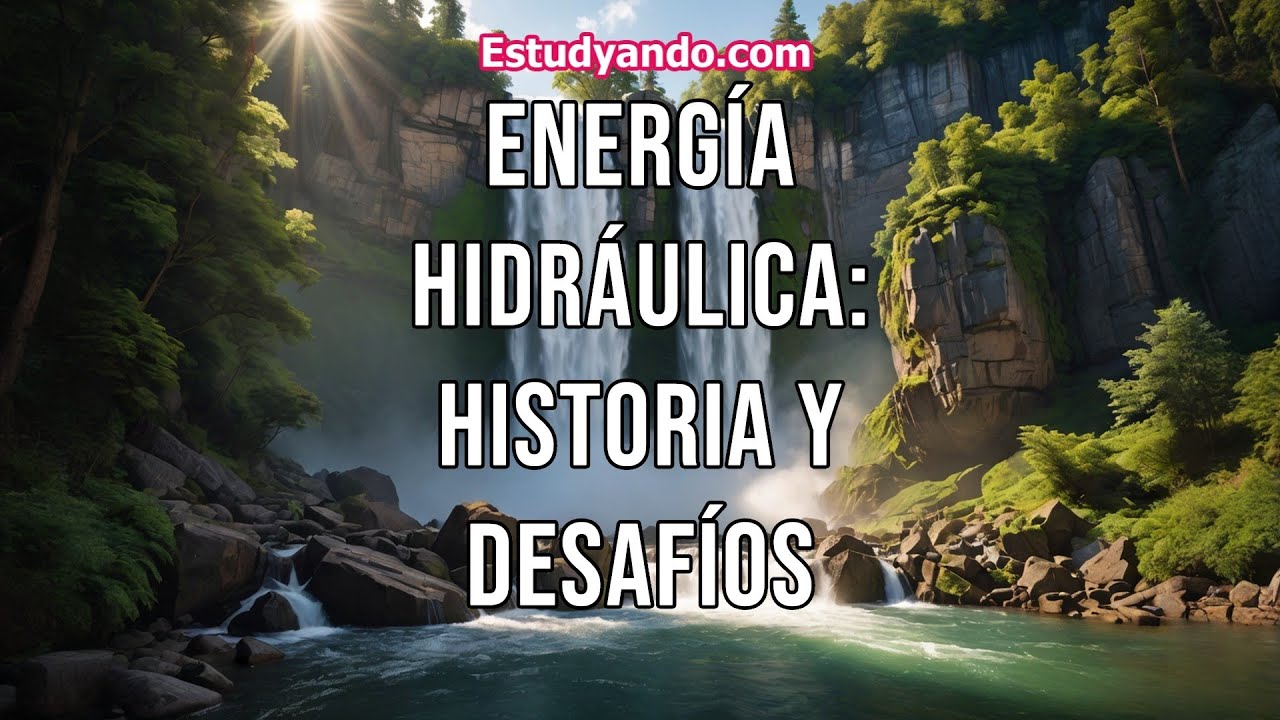 origen de la energia hidraulica