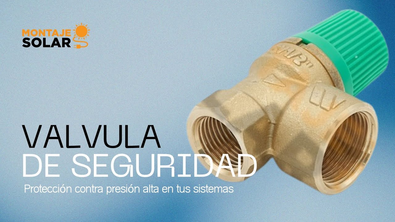 cambiar válvula seguridad placa solar