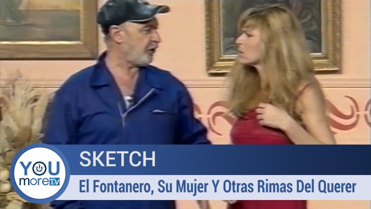 el fontanero su mujer y otras cosas del querer