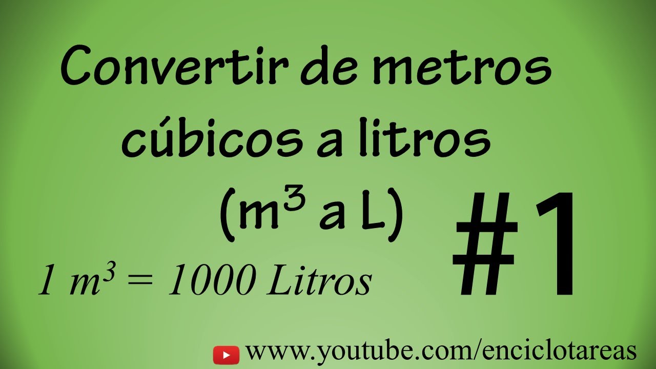 equivalencias de metros cubicos a litros