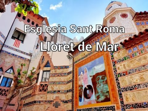 iglesia san roman lloret de mar