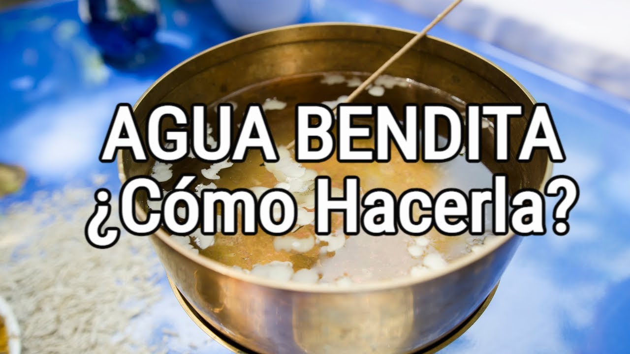 como se hace el agua bendita