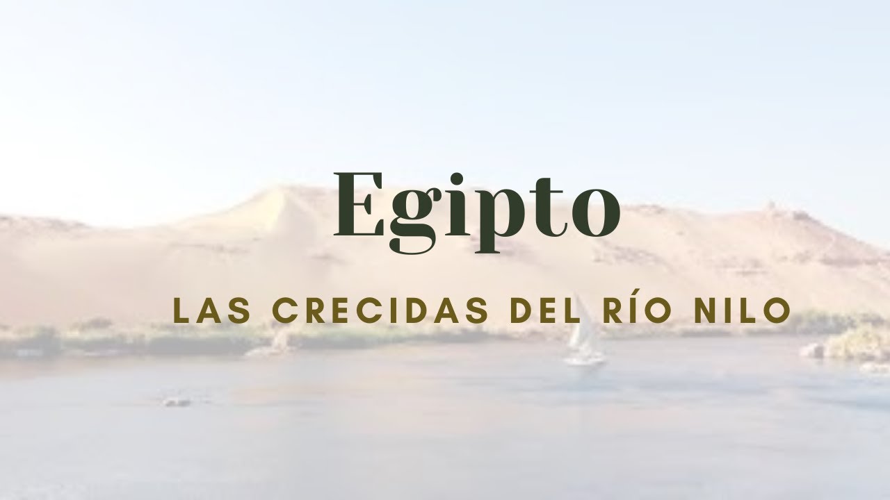 crecidas del nilo en el antiguo egipto