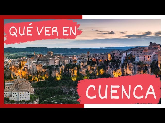 que ver cuenca y alrededores