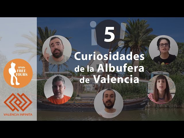curiosidades de la albufera de valencia