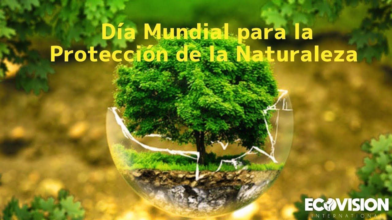 dia de la proteccion de la naturaleza