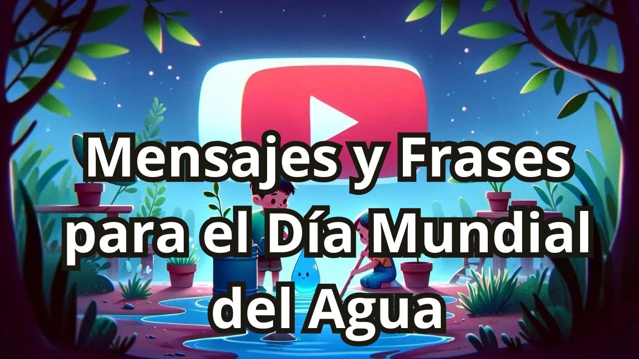 frase del dia del agua