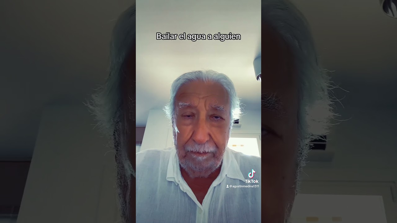 bailar el agua a alguien