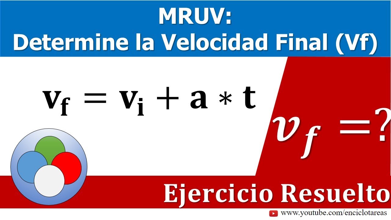 como se calcula la velocidad final